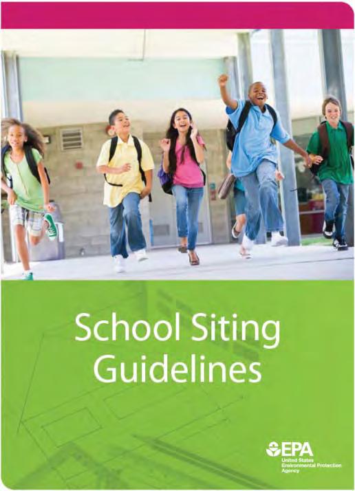 EPA Voluntary School Siting Guidelines School Siting Guidelines Website The guidelines are available at www.epa.