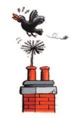 3. Have chimneys and flues swept and checked by a sweep belonging to a recognised trade