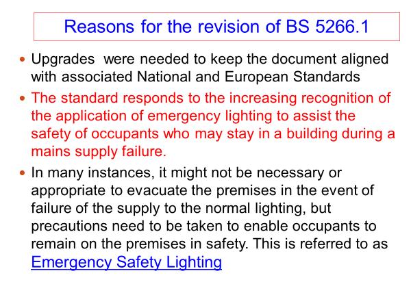 Handout Notes Major changes in BS 5266-1: 2016 The contents section now includes Introduction 1 Scope 2 Normative references 3 Terms and definitions 4 Consultation and records 5 Illumination for