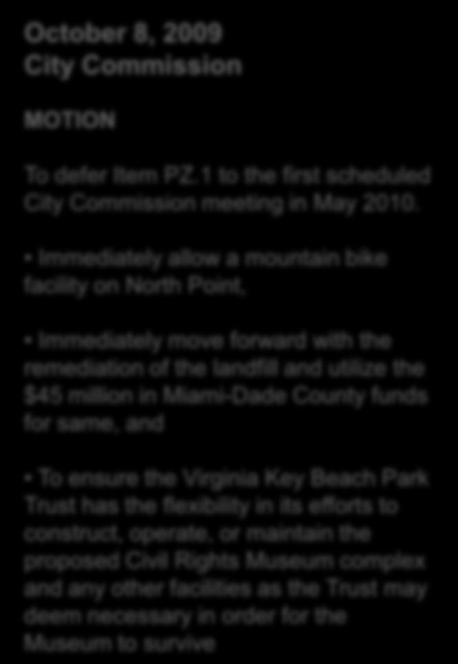 Inclusion of one or two of the identified Boat Ramps included in the Master Plan. Re- inclusion of the BMX and Mountain Bike trails. Creation of an Implementation Committee.