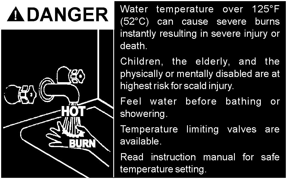 It is recommended that lower water temperatures be used to avoid the risk of scalding.