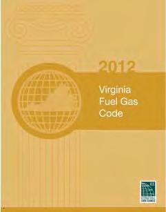 Virginia Fuel Gas Code The Virginia Fuel Gas Code (VFGC) combines the 2012 International Fuel Gas Code and the 2012