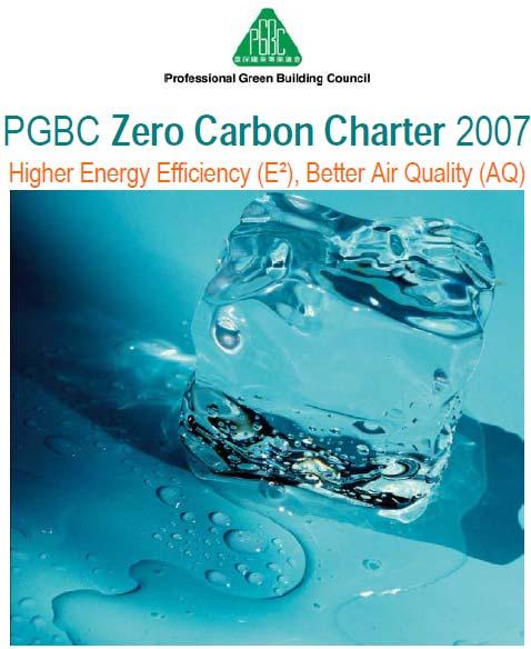 5 In 2007, PGBC initiated the Zero Carbon Charter targeting on the building professionals and related stakeholders (Figure 9).