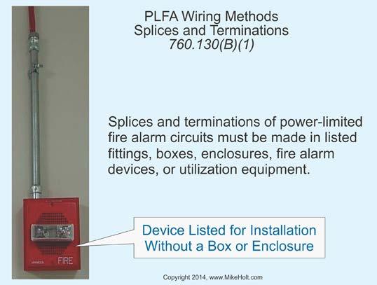 760.124 Equipment Marking Fire alarm equipment supplying power-limited fire alarm cable circuits must be durably marked to indicate each circuit that s a power-limited fire alarm circuit.