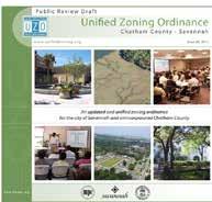 Chatham County-Savannah Unified Zoning Ordinance (UZO) The Unified Zoning Ordinance (UZO) will be the primary implementation tool as it will: