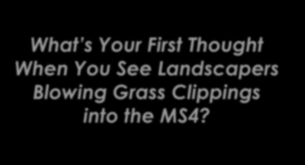 What s Your First Thought When You See Landscapers