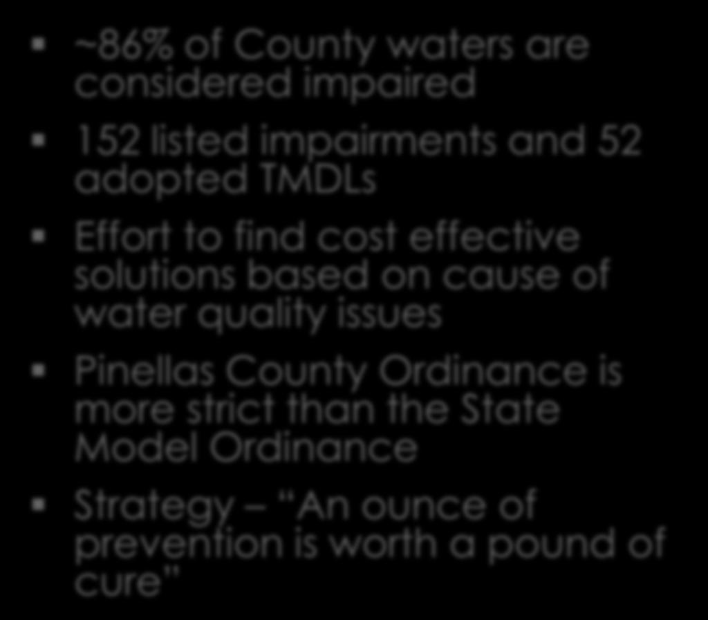 2010 Pinellas County Adopts Ordinance ~86% of County waters are considered impaired