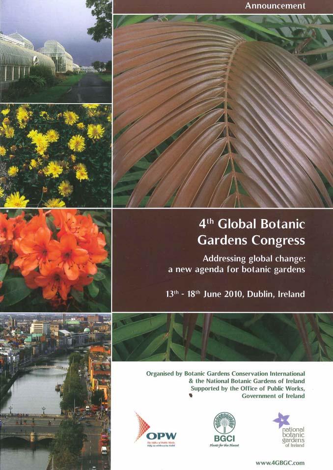 Convening the global botanic garden network 4 th Global Botanic Garden Congress: ADDRESSING GLOBAL