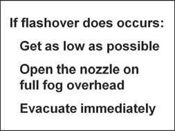 5 feet a second without a hose and has about two seconds to exit an area when flashover