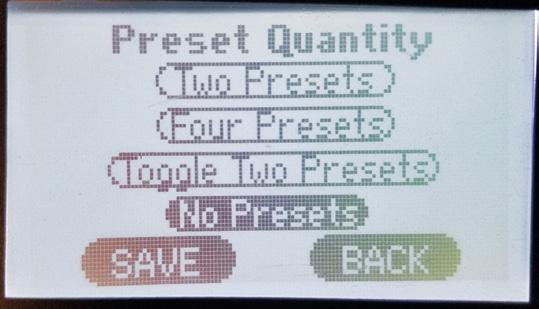 PRESET QUANTITY DISPLAYED PREFERENCE SCREEN TOGGLE BETWEEN PRESETS TWO PRESETS DISPLAYED FOUR PRESETS DISPLAYED NO PRESETS DISPLAYED SAVE SETTINGS RETURN TO PREVIOUS SCREEN 1.