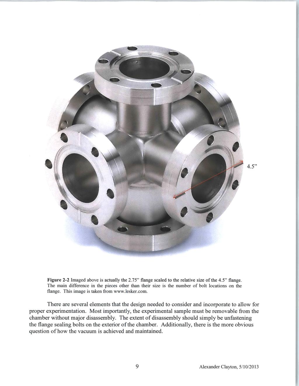 Figure 2-2 Imaged above is actually the 2.75" flange scaled to the relative size of the 4.5" flange. The main difference in the pieces other than their size is the number of bolt locations on the flange.