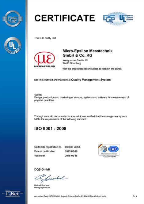 Quality assurance Regular matrix certification of the Micro-Epsilon company group according to DIN ISO 9001:2008 ERP: Complete