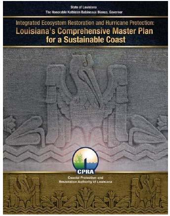 Coastal Planning in LA Post-Katrina & Rita Louisiana s first statewide Comprehensive Master Plan for a