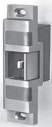 ELECTRIC STRIKES The 600 Series and 600 Series have a many different s to accommodate virtually any application and type of lockset.