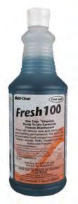 Fresh 100 Non-acid restroom cleaner Clinging action makes this product ideal for cleaning and