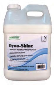 30% solids, clear acrylic copolymer. Dyno-Shine Urethane Finish An aliphatic urethane fortified finish that provides superior gloss, durability, mark resistance, and adhesion.