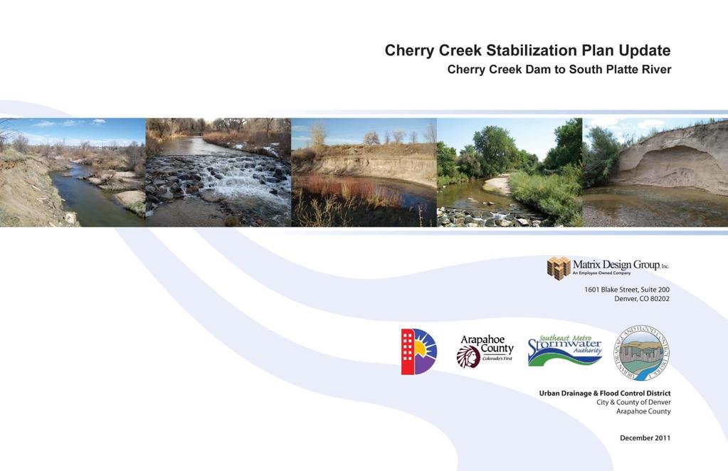 UDFCD CIP: Cherry Creek Stabilization-Holly to Iliff This is an ongoing cost-shared project between the City and the Urban Drainage and Flood Control District (UDFCD) to improve streambed stability