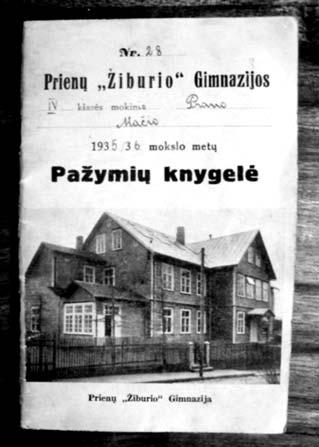 Kaip saugoti garbę iš jaunų dienų? Antanas KRŪVELIS Prienų Žiburio gimnazijos pirmos klasės gimnazisto 1935/1936 mokslo metų Pažymių knygelė.