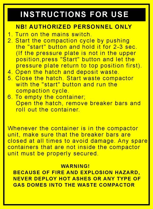 2.0 OPERATING INSTRUCTIONS 2.1 Instructions for use, DT-500MKII & DT-1500MKII. Figure 11. Instructions for use (as shown on the compactor).