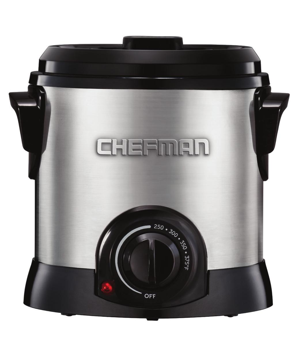The Fry Guy Deep Fryer USER GUIDE Now that you have purchased a Chefman product you can rest assured in the knowledge that as well as your 1-year parts and labor warranty you have the added peace of
