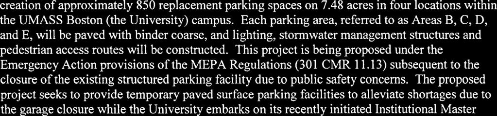Each parking area, referred to as Areas B, C, D, and E, will be paved with binder coarse, and lighting, stormwater management structures and pedestrian access routes will be constructed.