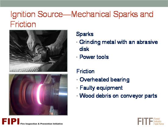 H.3] MECHANICAL SPARKS AND FRICTION: Statistics demonstrate that mechanical sparks and friction are the ignition source 53% of the time.
