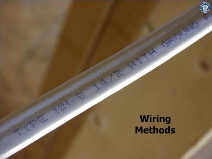 Wiring Methods Conductors insulation required to be rated at 90ºC [334.
