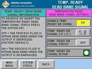 Figure 13-1: Temperature Ready Dead Band Signal Screen The Temperature Ready Dead Band Signal is Factory Defaulted to be normally open or de-energized when outside of the dead band ( Temp.