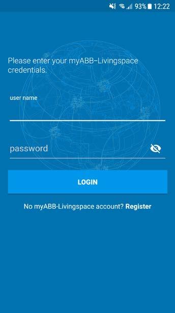 ABB safe&smart App Operating Instructions To log in via the app you need your own MyBuildings portal account If you don t have a portal account, you can set one up by pressing Register or by visiting