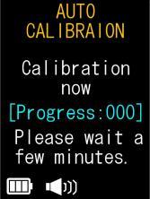 5. Operation Method 5.4 Automatic Calibration If SELF TEST FAILURE is displayed at startup, perform an automatic calibration using the procedure below. 1.