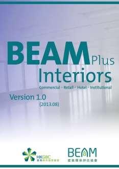 0 BEAM Plus Existing Buildings measures the actual performance of a