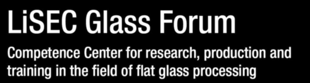 in the field of flat glass processing was opened in Hausmening at the end of 2015. It aligns completely with the LiSEC claim Best in Glass Processing.