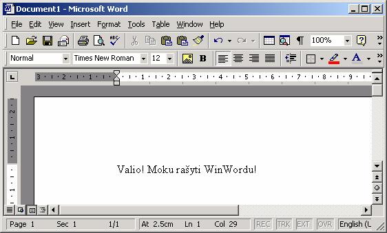 51 pav. Sakinys naujame Word dokumente 52 pav. Windows užduočių juosta Dabar jūsų sukurtas tekstas yra tik elektroninėje kompiuterio atmintinėje ir jis dings, jei kompiuteris bus išjungtas.