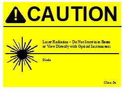 Written Warning Signs The following warning signs are required to be posted at the entrances to laboratories where lasers are present: # All laboratories where a Class 3B or Class 4 laser is present