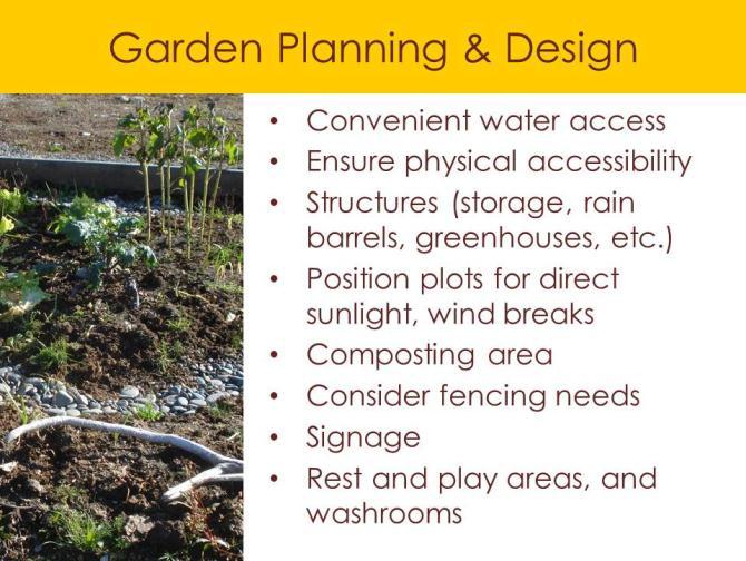 Garden pathways should be designed to be smooth and wide enough for strollers, wheelchairs, and wheelbarrows to navigate. Sheds, greenhouses, and other buildings should also be accessible to everyone.