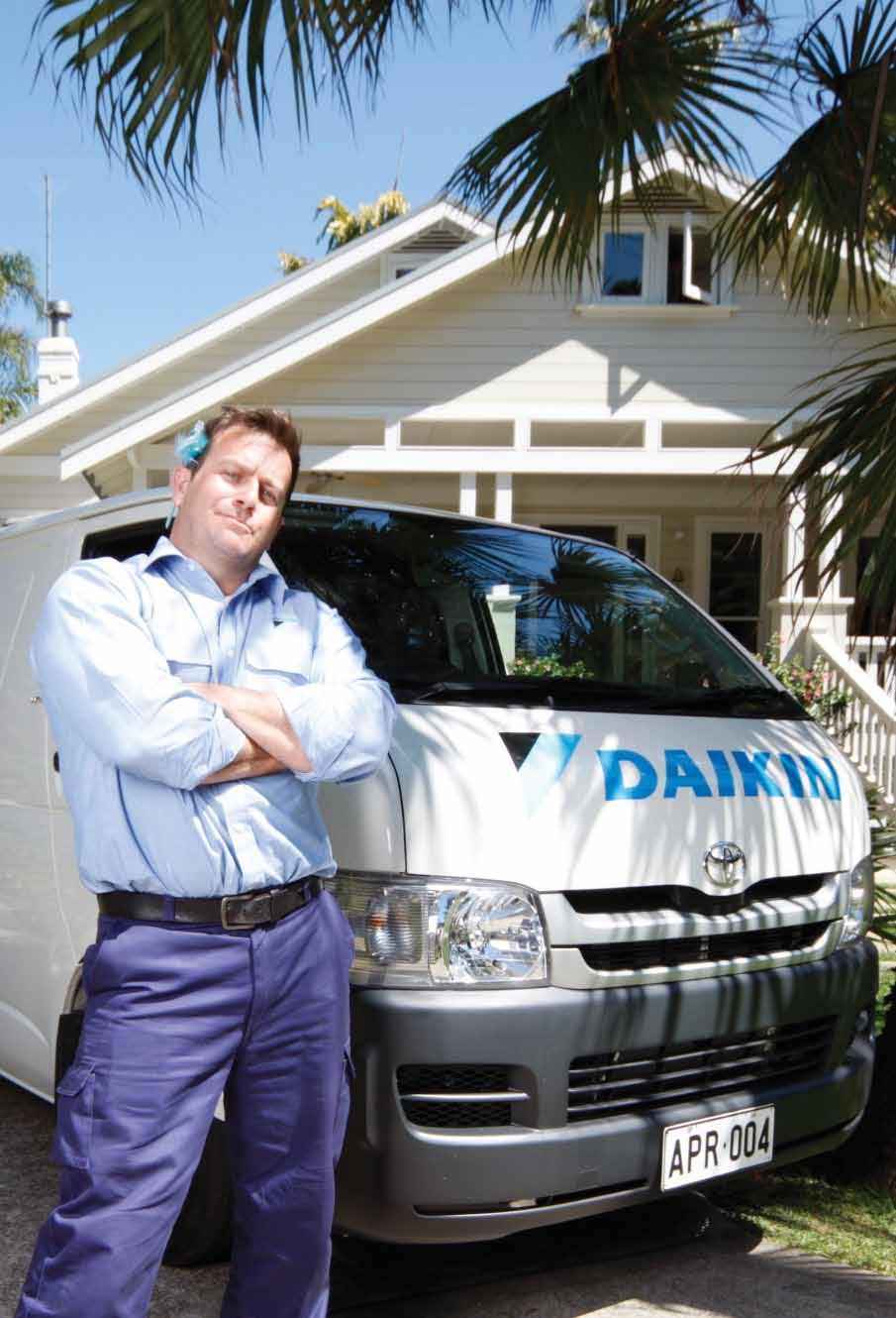 DAIKIN Get it Right FIRST TIME It pays to get the right advice.