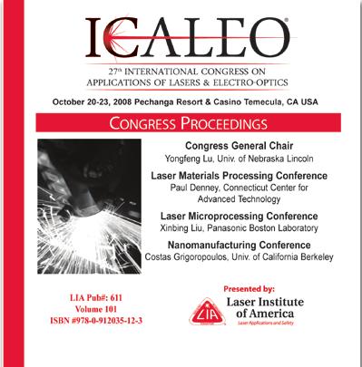 Applications of Lasers and Optics (PICALO) 2006 & 2008 International Laser Safety Conference (ILSC ) 2007 & 2009 Over 1,300 papers are available in the library at a cost of $25.00 member and $28.