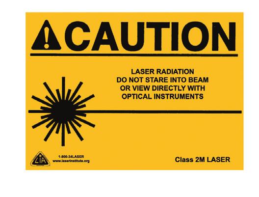 LIA has a laser area warning sign for any type of laser.