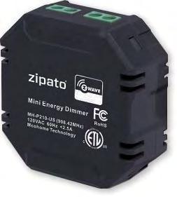 MINI ENERGY DIMMER MICROMODULE SWITCH SINGLE Zipato Mini Energy Dimmer provides variable indoor lightning, creating pleasant ambience in your home while helping you reduce overall energy consumption.