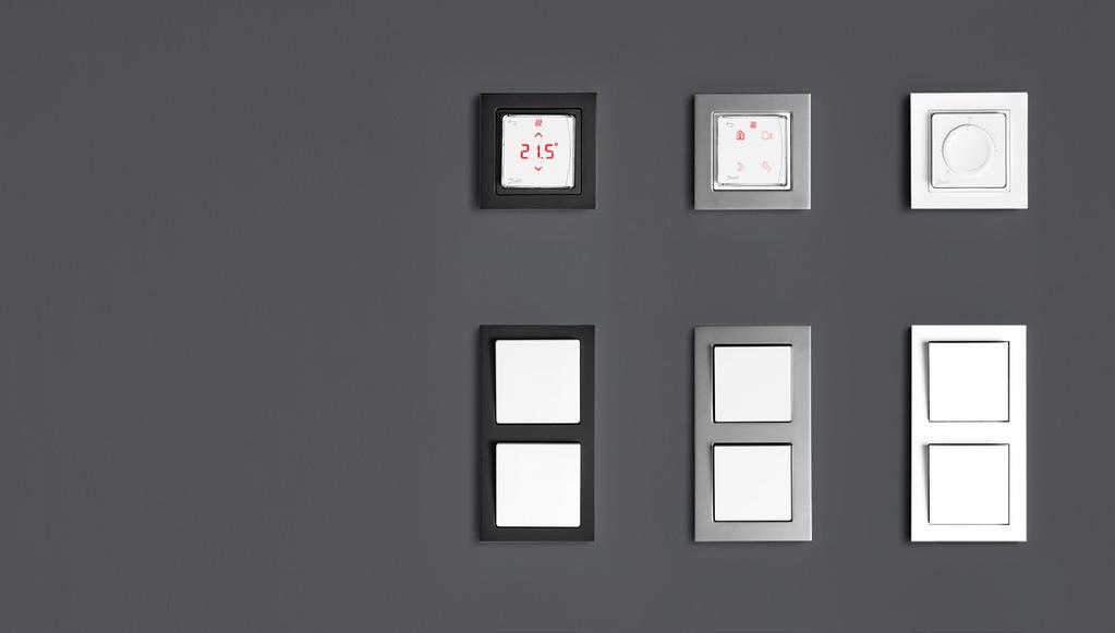 Build it into a switch frame To achieve a perfect match between thermostat, light