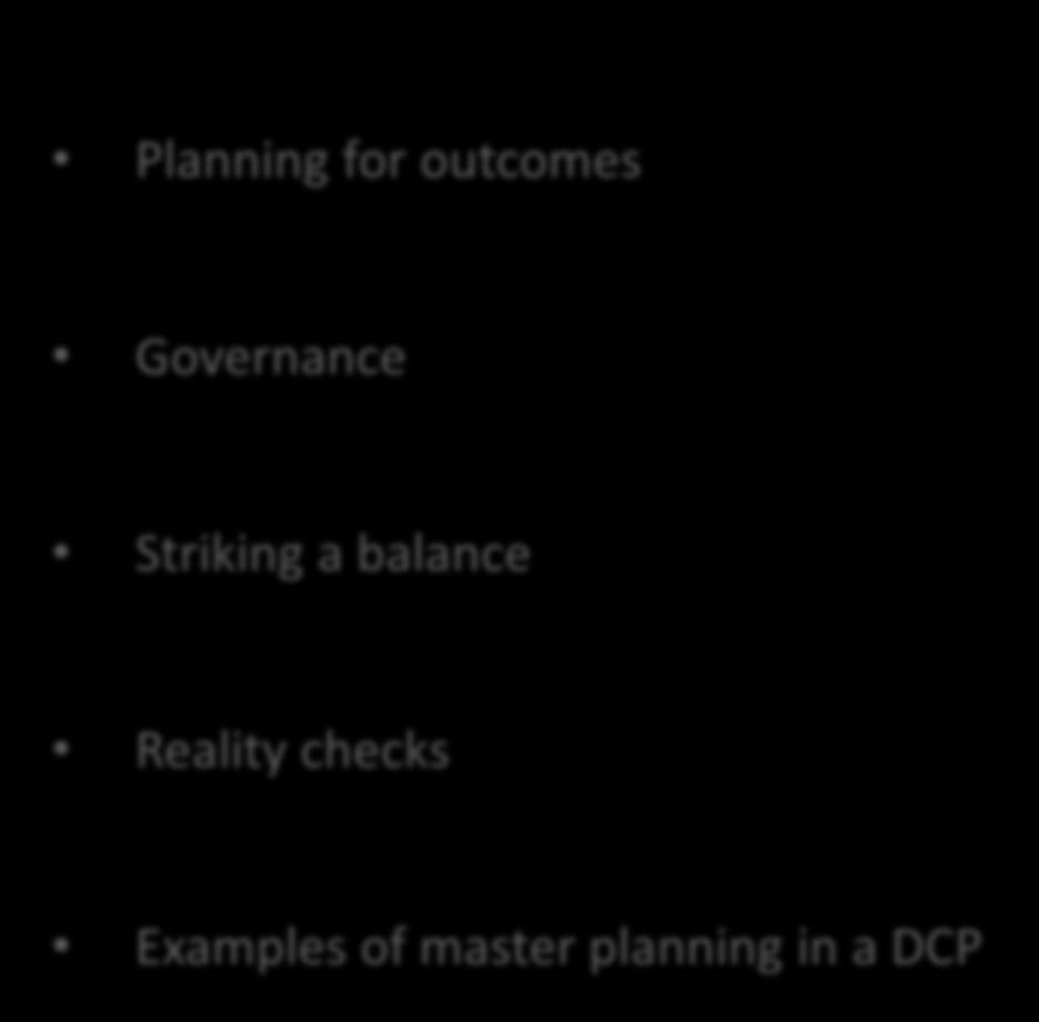 Master planning and DCPs