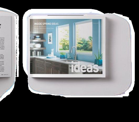 For advertisers, the pages of Ideas is a showroom of home products featuring the hottest indoor and outdoor finishes, luxurious bath designs, trend setting kitchen designs and