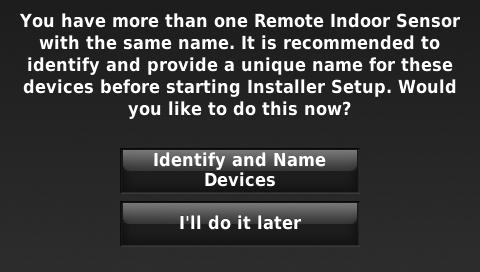 Setup Diagnostics. Perform an Installer Test. View Data Logs. Add, remove, rename or view connected RedLINK accessories. Reset the thermostat to Factory Default settings.