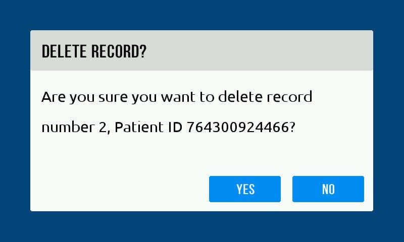 Delete Patient Record 1. To delete data for a single record, touch the patient record in the Patient Record list to highlight it.