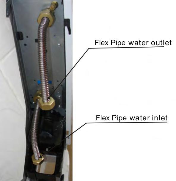 10 Figure 14 - Flex Pipe Installation Downward to Inlet and Outlet without Valves - Type 1 Figure 16 - Flex Pipe Installation Downward to Inlet and