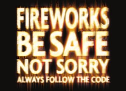 Prevention Fireworks Treat fireworks with great care they re explosives not toys. Only buy fireworks marked BS 7114. Don't drink alcohol if you re setting off fireworks.