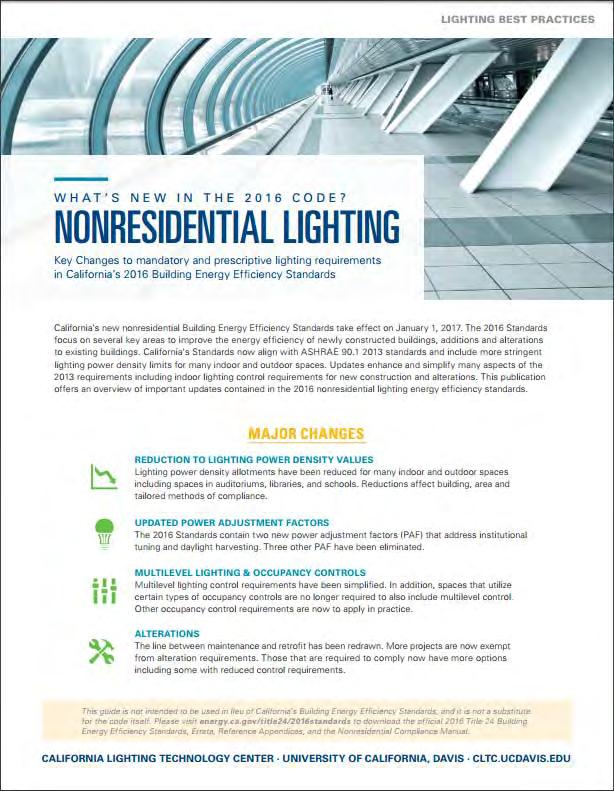 California Lighting Technology Center cltc.ucdavis.edu/publications What s New in the 2016 Code?