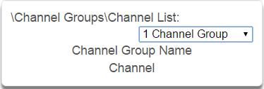 C h a n n e l G r o u p s S u b m e n u s 5.17 Advanced Programming, Channel Groups Select Channel Groups from the drop down menu.