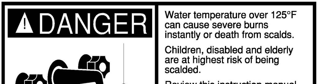 WARNING Keep clear of combination temperature and pressure relief valve discharge line outlet. The discharge may be hot enough to cause scald injury. The water is under pressure and may splash.