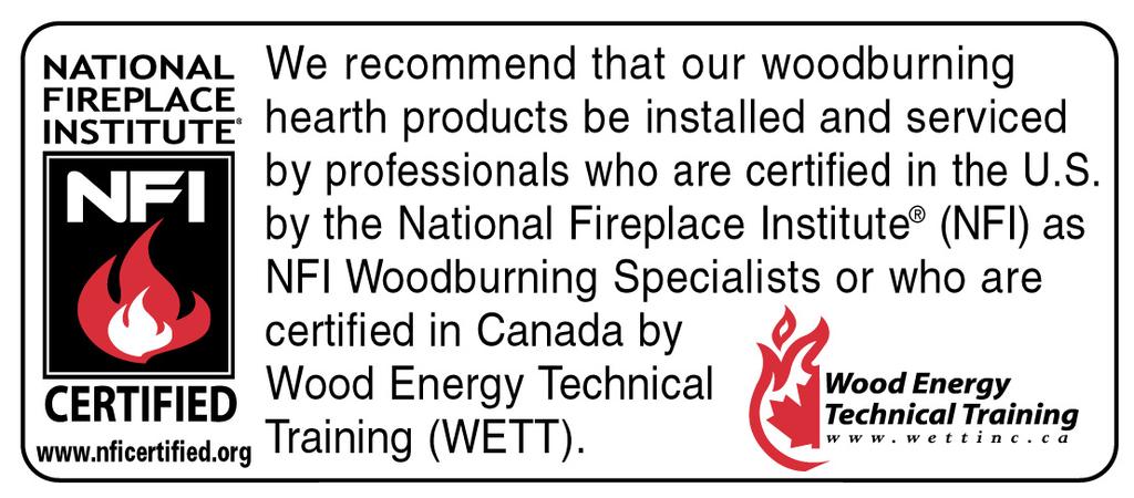 INSTALLATION AND OPERATION INSTRUCTIONS Pro Series Wood burning Fireplaces MODELS WRT3042RS WRT3042RSI WRT3042RH WRT3042WS WRT3042WSI WRT3042WH WCT3042RS WCT3042RSI WCT3042RH WCT3042WS WCT3042WSI